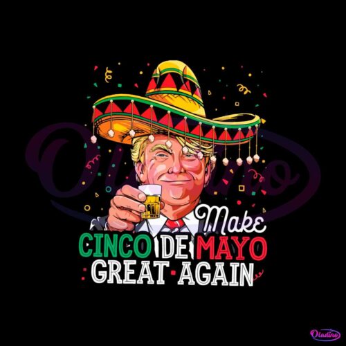 make-cinco-de-mayo-great-again-funny-donald-trump-svg