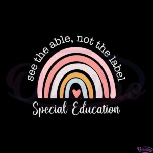 see-the-able-not-the-label-special-education-svg-cutting-files