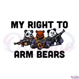 my-right-to-arm-bears-gun-control-svg-graphic-designs-files