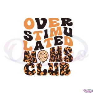 over-stimulated-moms-club-mothers-day-smiley-face-svg