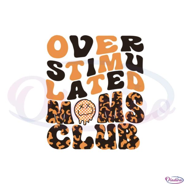 over-stimulated-moms-club-mothers-day-smiley-face-svg