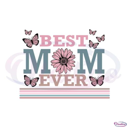 best-mom-ever-daisy-flower-svg-files-for-cricut-sublimation-files