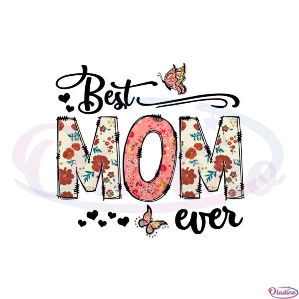 best-mom-ever-floral-happy-mothers-day-butterfly-svg-cutting-files