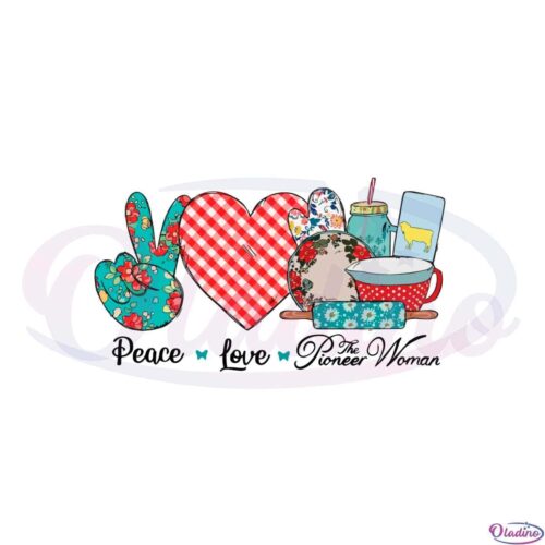 peace-love-the-pioneer-woman-cooker-mom-bake-lover-svg