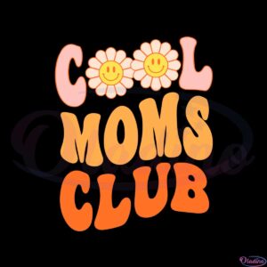 funny-cute-retro-cool-moms-club-daisy-flower-svg-cutting-files