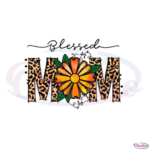 blessed-mom-flower-leopard-happy-mothers-day-svg-cutting-files