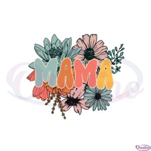 comfort-colors-retro-floral-mama-happy-mothers-day-svg