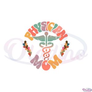 physician-mom-happy-mothers-day-doctor-mom-svg-cutting-files