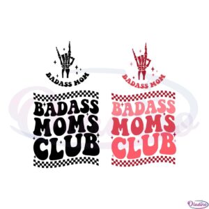 badass-moms-club-funny-skeleton-hand-svg-graphic-designs-files