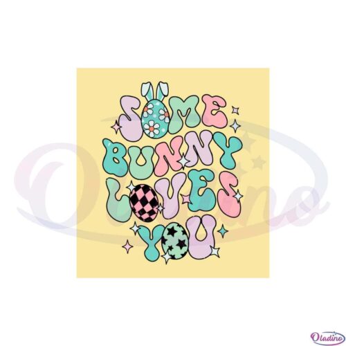 some-bunny-loves-you-funny-easter-day-svg-graphic-designs-files