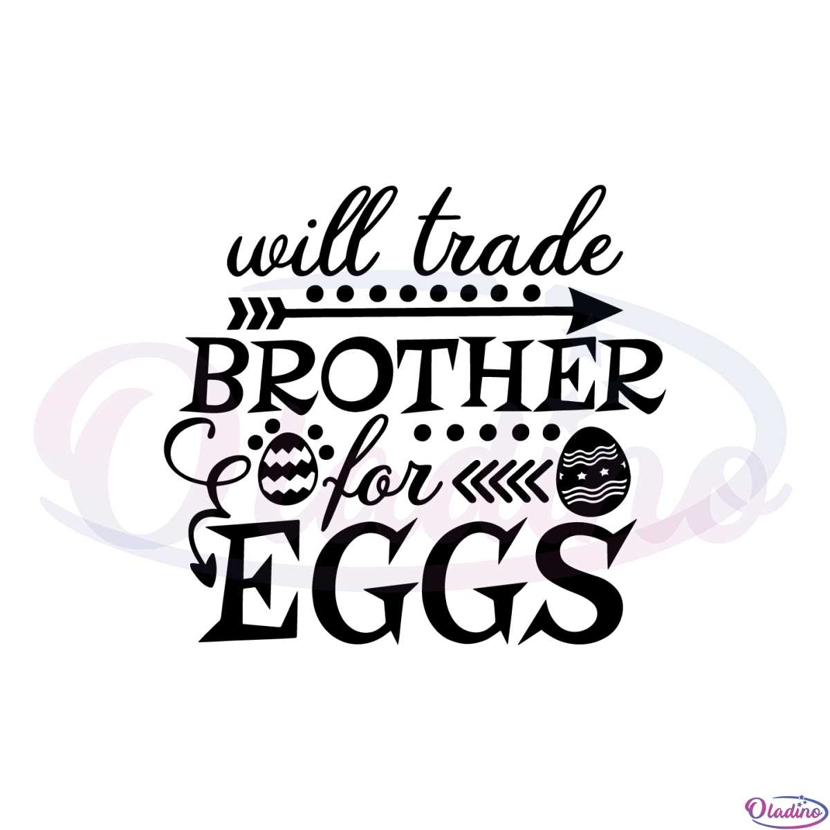will-trade-brother-for-eggs-funny-easter-egg-svg-cutting-files