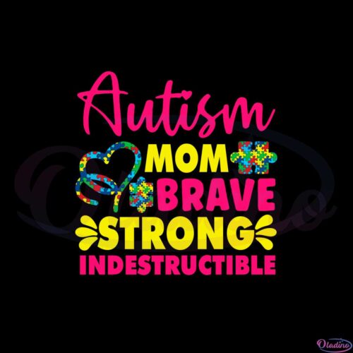 brave-and-strong-autism-mom-awareness-svg-cutting-files