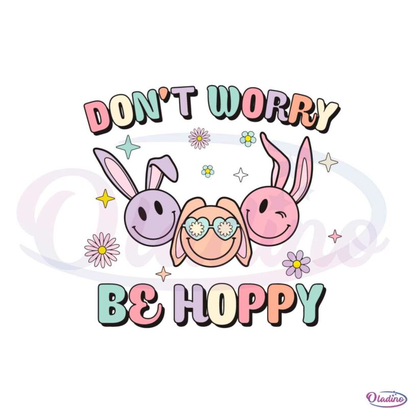 dont-worry-be-hoppy-grovy-easter-bunny-svg-cutting-files