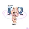 best-dad-ever-custom-fathers-day-fist-bumb-png-sublimation-files