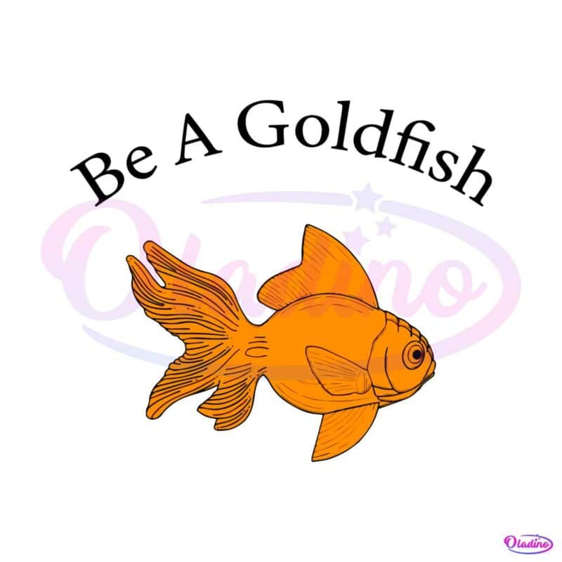 retro-be-a-goldfish-svg-best-graphic-designs-cutting-files