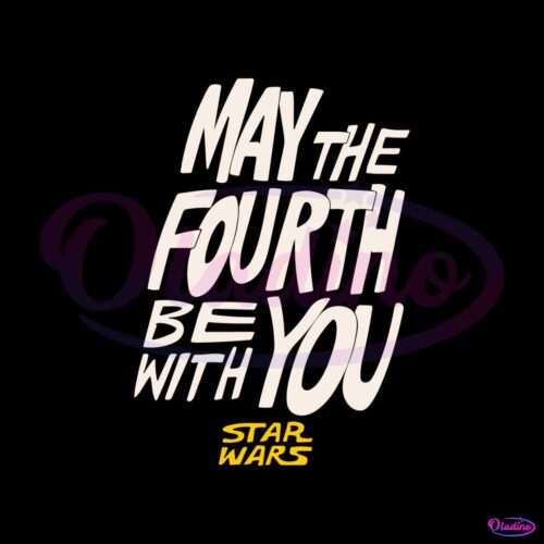 may-the-fourth-be-with-you-star-wars-day-svg-cutting-files