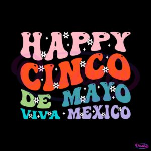 retro-groovy-happy-cinco-de-mayo-viva-mexico-svg-cutting-files