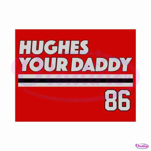 jack-hughes-your-daddy-svg-best-graphic-designs-cutting-files