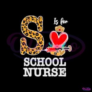 s-is-for-school-nurse-leopard-nurse-day-svg-graphic-designs-files