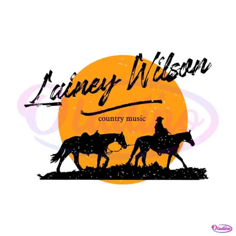 Lainey Wilson Western Cowboy Country Music SVG Cutting Files - Oladino