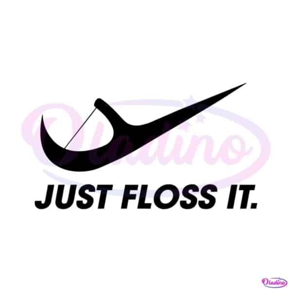 just-floss-it-funny-dental-assistant-nike-logo-svg-cutting-files