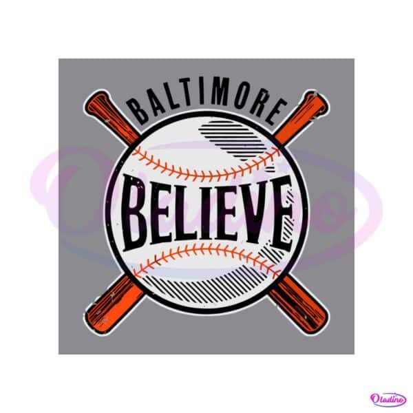 believe-baltimore-baseball-best-svg-cutting-digital-files