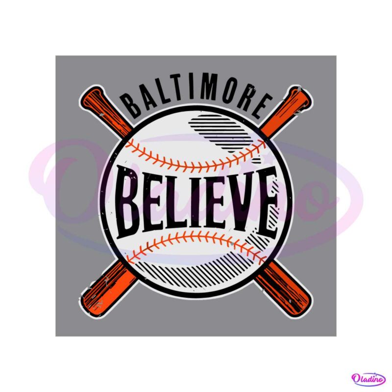 believe-baltimore-baseball-best-svg-cutting-digital-files