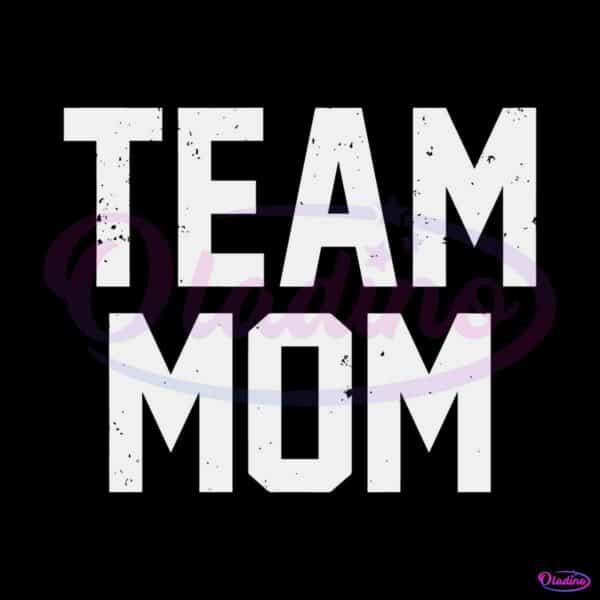team-mom-sport-mom-mothers-day-svg-graphic-designs-files