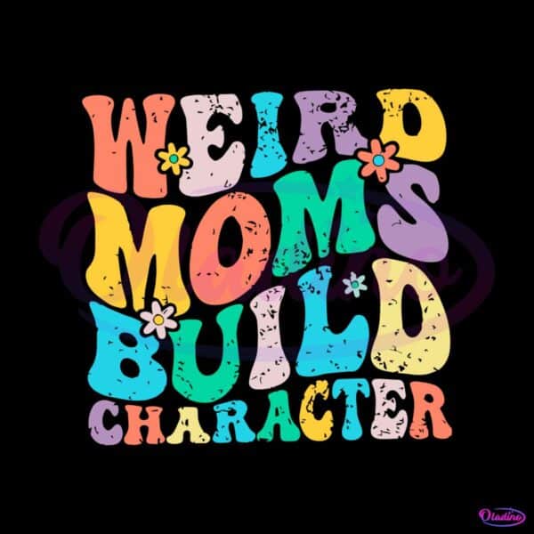 retro-groovy-weird-moms-build-character-2023-mothers-day-svg