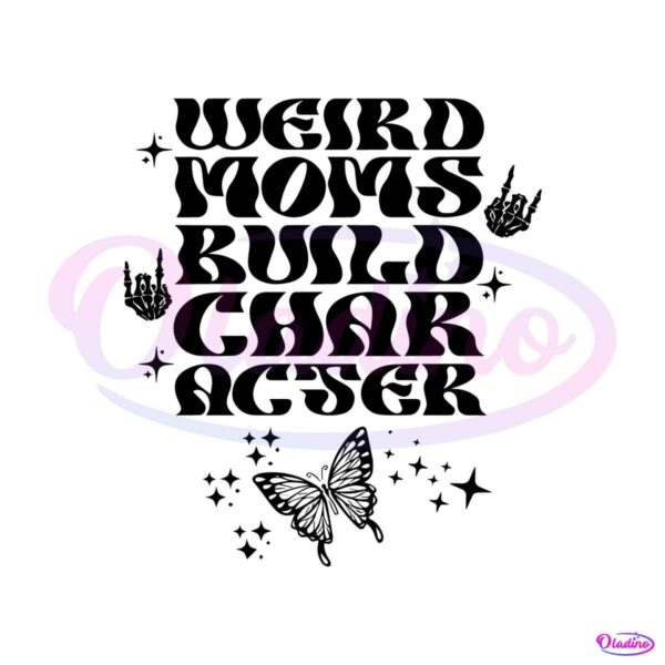 weird-moms-build-character-retro-skeleton-butterfly-svg
