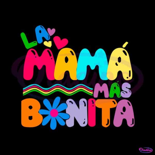 la-mama-mas-bonita-maana-sera-bonito-karol-g-svg-cutting-files