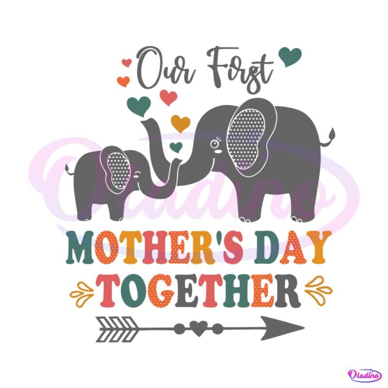 our-first-mothers-day-elephant-mom-matching-svg-cutting-files