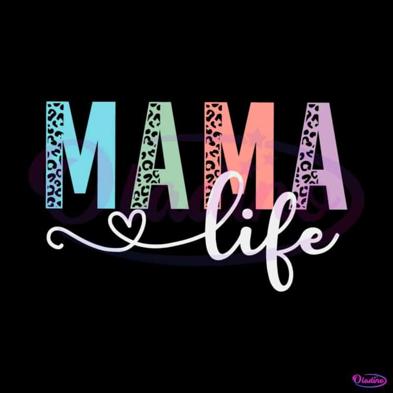 happy-mothers-day-leopard-mama-mama-life-svg-file-for-cricut