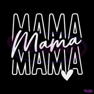 mother-gift-stacked-mama-happy-mothers-day-svg-file-for-cricut