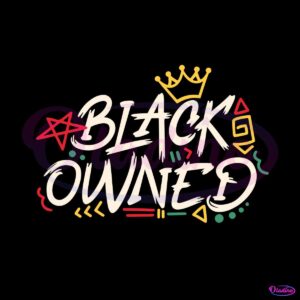 juneteenth-black-owned-svg-for-cricut-sublimation-files