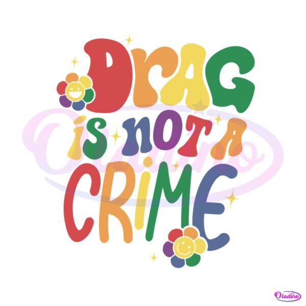 drag-is-not-a-crime-svg-for-cricut-sublimation-files