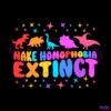 make-homophobia-extinct-svg-for-cricut-sublimation-files