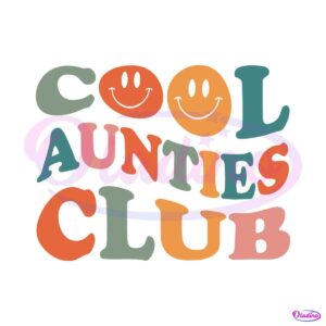 cool-aunties-club-svg-for-cricut-sublimation-files