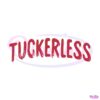 tuckerless-tucker-carlson-svg-for-cricut-sublimation-files