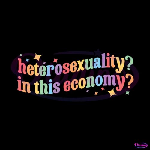 heterosexuality-in-this-economy-svg-graphic-design-files