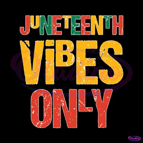 juneteenth-vibes-only-svg-for-cricut-sublimation-files