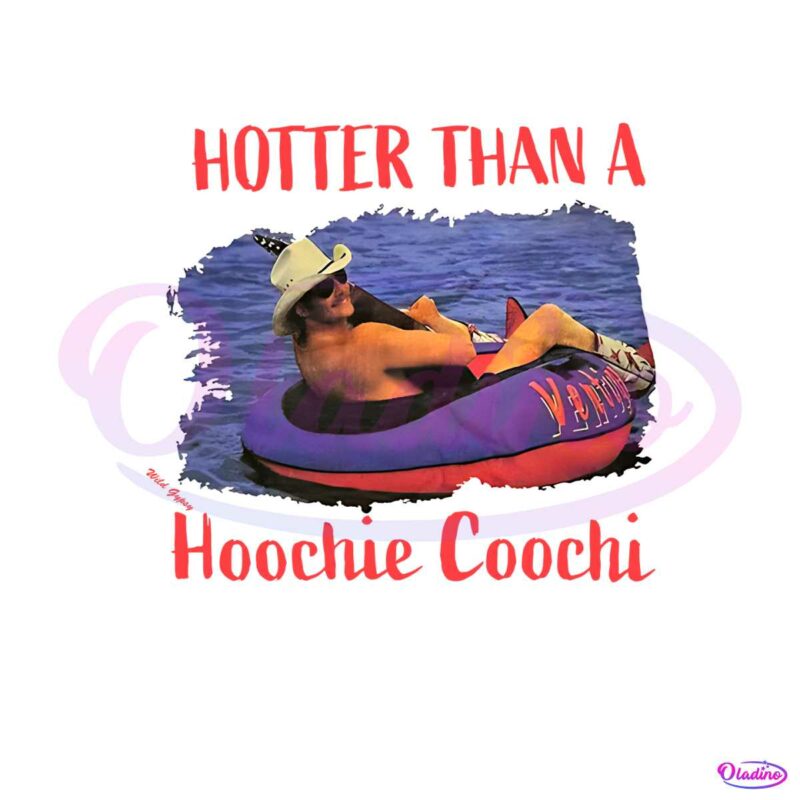hotter-than-a-hoochie-coochie-png-sublimation-design