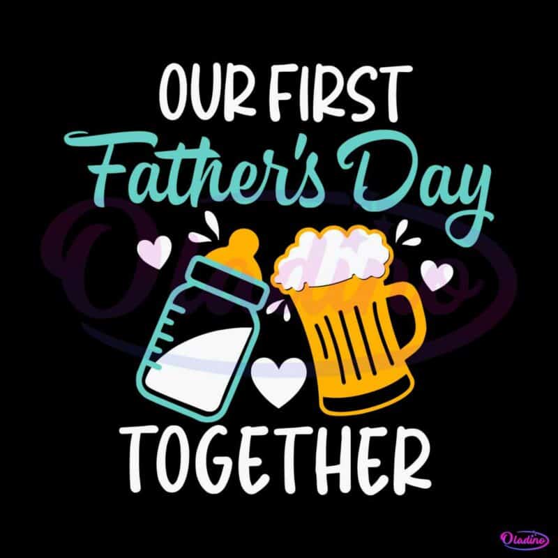 our-first-fathers-day-father-and-baby-svg-graphic-design-files