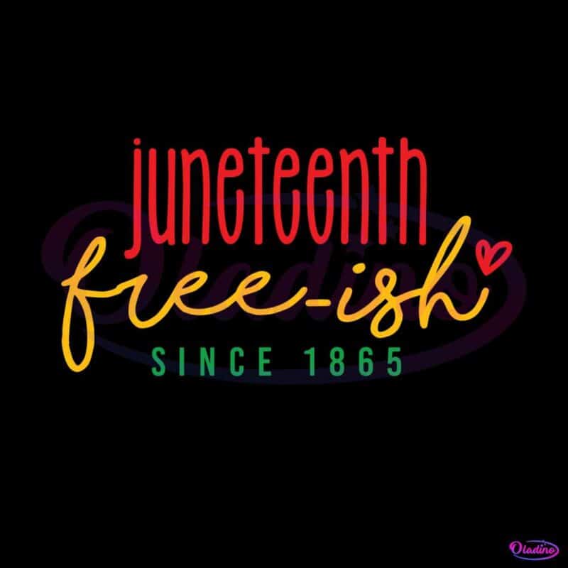 juneteenth-freeish-since-1865-svg-graphic-design-files