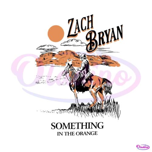 something-in-the-orange-zach-bryan-svg-graphic-design-files