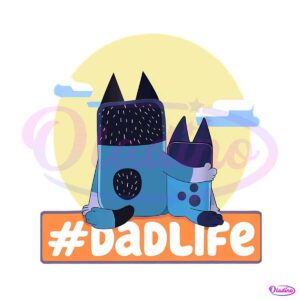 bluey-dadlife-dad-and-son-best-svg-cutting-digital-files