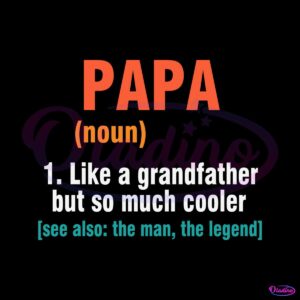 happy-fathers-day-papa-definition-like-a-grandfather-svg