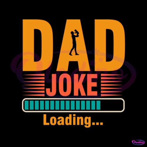 dad-joke-loading-happy-fathers-day-svg-cutting-files