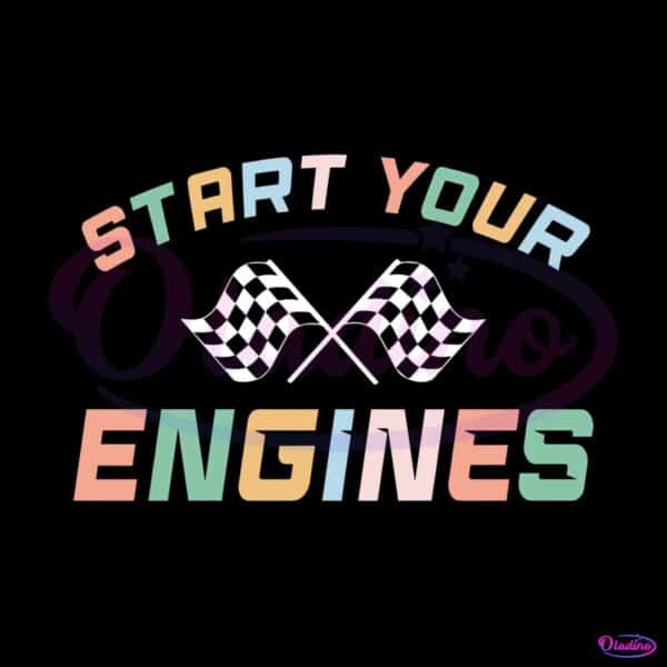 race-day-start-your-engines-svg-graphic-design-files
