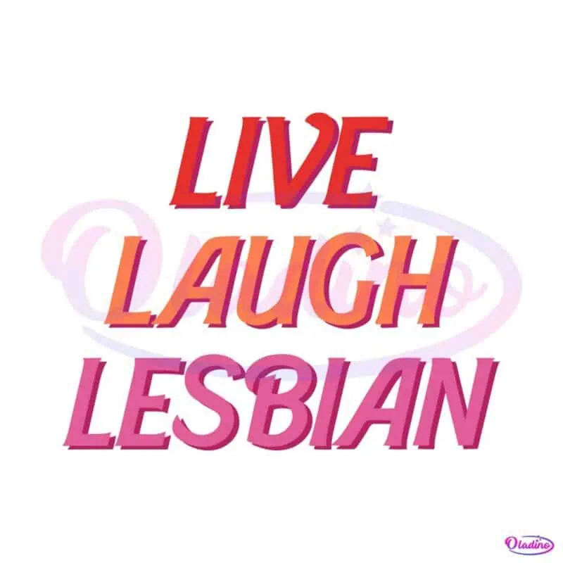 live-laugh-lesbian-lesbian-pride-svg-graphic-design-files